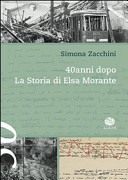 Copertina di 40 anni dopo. La storia di Elsa Morante