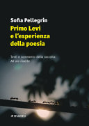 Copertina di Primo Levi e l'esperienza della poesia. Testi e commento della raccolta «Ad ora incerta»