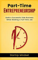 Copertina di The Part-Time Entrepreneur