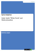 Copertina di Zadie Smith "White Teeth" and Multiculturalism