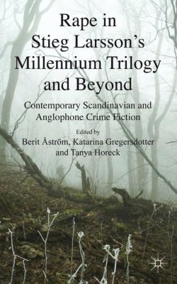 Copertina di Rape In Stieg Larssons Millennium Trilogy And Beyond Contemporary Scandinavian And Anglophone Crime Fiction