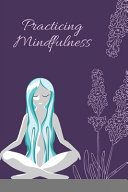 Copertina di Practicing Mindfulness