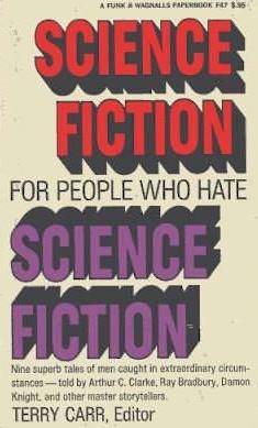 Copertina di Science Fiction for People Who Hate Science Fiction