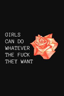 Copertina di Girls Can Do Whatever The Fuck They Want