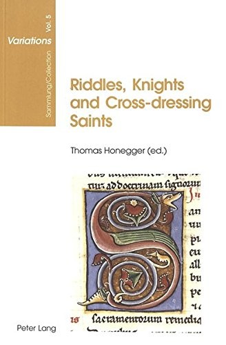 Copertina di Riddles, Knights and Cross-dressing Saints: Essays on Medieval English Language and Literature (Sammlung/Collection Variations)