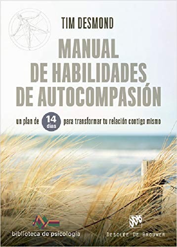 Copertina di Manual de habilidades de autocompasión. Un plan de 14 días para transformar tu relación contigo mismo