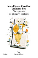 Copertina di Non sperate di liberarvi dei libri