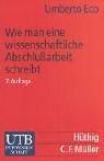 Copertina di Wie man eine wissenschaftliche Abschlußarbeit schreibt. Doktor-, Diplom- und Magisterarbeit in den Geistes- und Sozialwissenschaften