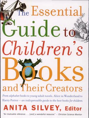 Copertina di The Essential Guide to Children's Books and Their Creators