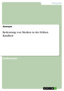 Copertina di Bedeutung von Medien in der frühen Kindheit