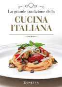 Copertina di La grande tradizione della cucina italiana