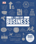 Copertina di Il libro del business. Grandi idee spiegate in modo semplice