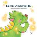 Copertina di Le ali di Ughetto. Ediz. illustrata