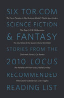 Copertina di Six Tor.com Science Fiction & Fantasy Stories from the 2010 Locus Recommended Reading List