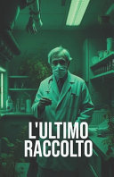 Copertina di L'ULTIMO RACCOLTO (Italian Edition)