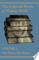 Copertina di The Collected Novels of Virginia Woolf - Volume I - The Years, the Waves