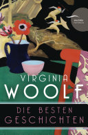 Copertina di Virginia Woolf - Die besten Geschichten (Neuübersetzung)