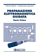 Copertina di Propagazione elettromagnetica guidata Vol.1