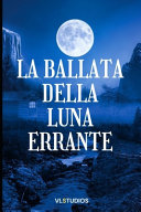 Copertina di La Ballata della Luna Errante