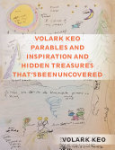 Copertina di Volark Keo Parables and Inspiration and Hidden Treasures That's Been Uncovered