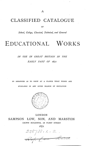 Copertina di A classified catalogue of ... educational works in use in Great Britain [by W. Low].