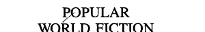 Copertina di Popular World Fiction, 1900-present: Le-Sa