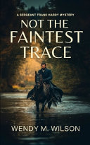 Copertina di Not the Faintest Trace