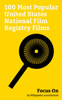 Copertina di Focus On: 100 Most Popular United States National Film Registry Films