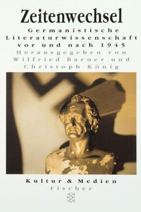 Copertina di Zeitenwechsel: Germanistische Literaturwissenschaft vor und nach 1945 (Kultur & Medien) (German Edition)