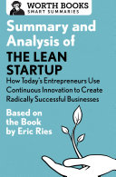 Copertina di Summary and Analysis of the Lean Startup : How Today's Entrepreneurs Use Continuous Innovation to Create Radically Successful Businesses