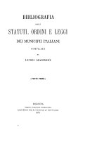 Copertina di Bibliografia statutaria e storica italiana: Bibliografia degli statuti, ordini e leggi dei municipii italiani 1876-79