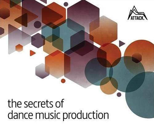 Copertina di The Secrets of Dance Music Production