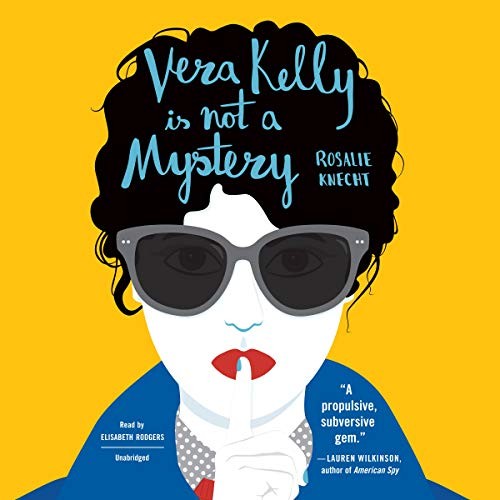 Copertina di Vera Kelly Is Not a Mystery