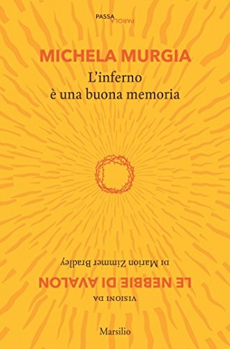 Copertina di L'inferno è una buona memoria. Visioni da «Le nebbie di Avalon» di Marion Zimmer Bradley