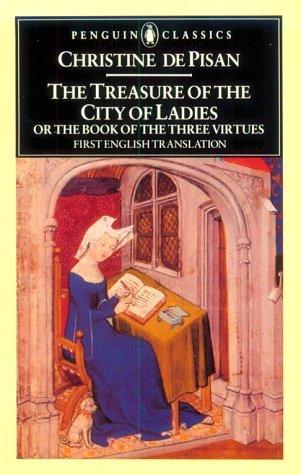 Copertina di The treasure of the city of ladies, or, The book of the three virtues