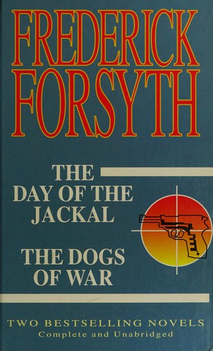 Copertina di The day of the jackal ; The dogs of war