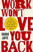 Copertina di Work Won't Love You Back