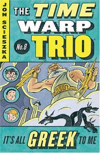 Copertina di It's All Greek to Me (Time Warp Trio, 8)