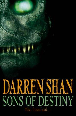 Copertina di Sons of Destiny (Cirque Du Freak The Saga of Darren Shan #12)