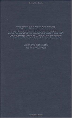 Copertina di Textualizing the immigrant experience in contemporary Quebec