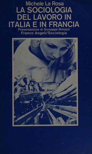 Copertina di La sociologia del lavoro in Italia e in Francia