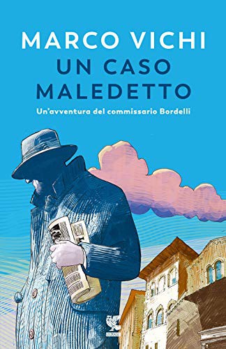 Copertina di Un caso maledetto. Un'avventura del commissario Bordelli