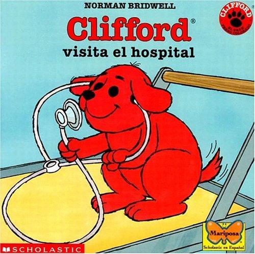 Copertina di Clifford Visits The Hospital (Clifford the Big Red Dog)