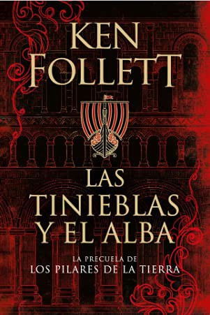 Copertina di TINIEBLAS Y EL ALBA, LAS - PRECUELA LOS PILARES DE LA TIERRA