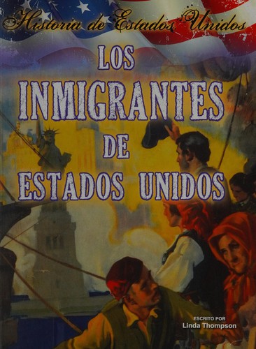 Copertina di Los Inmigrantes de Estados Unidos