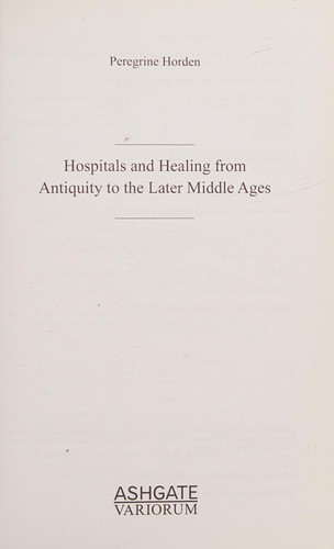 Copertina di Hospitals and healing from antiquity to the later Middle Ages
