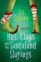 Copertina di Mrs. Claus and the Santaland Slayings