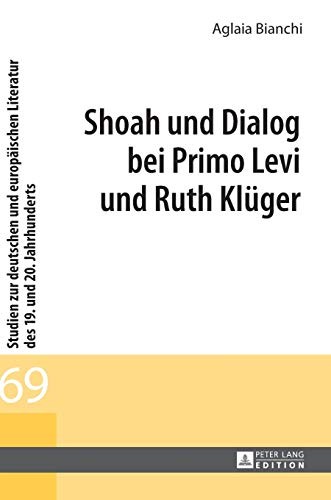 Copertina di Shoah und Dialog Bei Primo Levi und Ruth Klueger