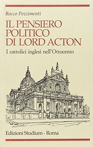 Copertina di Il pensiero politico di Lord Acton