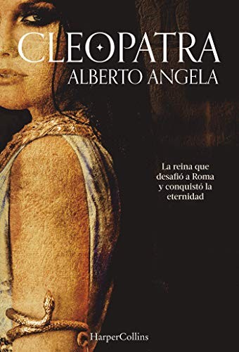 Copertina di Cleopatra. La reina que desafió Roma y conquistó la eternidad
